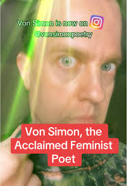 Von Simon: A Celebrated Feminist Poet