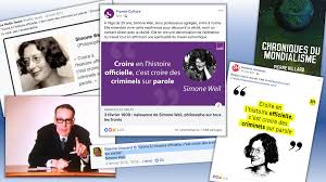 See more ideas about veil, simon, madame. Simone Weil Et L Histoire Officielle Cette Citation Apocryphe Qui Fait La Joie Des Complotistes Conspiracy Watch L Observatoire Du Conspirationnisme