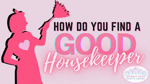 Compare house cleaning prices and choose the best local cleaners for your job. How Do You Find A Good Housekeeper Sparkly Maid Of North Shore