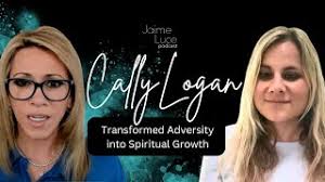 Cally Logan Transformed Adversity into Spiritual Growth