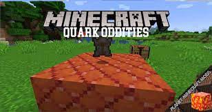 Design concept late game high cost worker â makes up to level 10 enchants available. Quark Oddities Mod 1 16 5 1 15 2 1 12 2 Planet Minecraft Mods