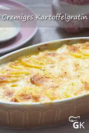 Cremiges Kartoffelgratin Rezept Rezept Rezept Kartoffelgratin Rezepte Kartoffelgratin