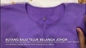 Potongan leher jenis ni hanya dijahit dengan cara sulaman keliling, berbelah pendek kat depan baju dan berbutang satu sahaja. Cara Pakai Butang Baju Melayu Johor Youtube