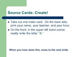 Don't overuse abbreviations or symbols—make how do other sources confirm or contradict this information? Source Cards Getting Started This Power Point Will Help Take You Through The Process Of Writing Your Source Cards And Making Sure They Are Perfect Ppt Download