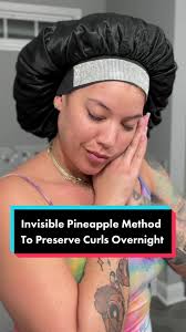 How to Preserve Your Curls Overnight: Pineapple Method & Bonnet Hack
