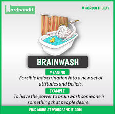 Meaning Of Brainwash English Vocabulary English Vocab English Language Learning