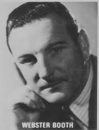 WEBSTER BOOTH -TENOR: November 2014