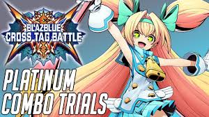 blazblue cross tag battle platinum combo trials 1080p60