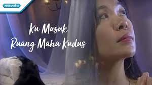 Ku Masuk Ruang Maha Kudus Herlin Pirena Video Youtube