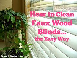 Posed Perfection Cleaning Our Faux Wood Blinds Wood Blinds Faux Wood Blinds Cleaning Blinds