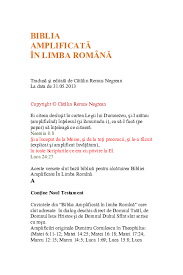 Materialele de pe acest site pot fi preluate in limita a 150 de semne si o fotografie, cu indicarea obligatorie a sursei in titlu. Pdf Biblia AmplificatÄƒ In Limba RomanÄƒ Catalin Remus Negrean Academia Edu