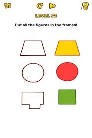 Game brain out bisa kamu download gratis di playstore. Brain Blow Put All The Figures In The Frames Level 72