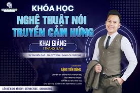 Nghệ thuật nói truyền cảm hứng - Chuyên gia Ths Đặng Tiến Dũng