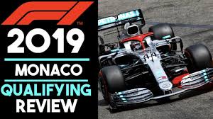 A qualifying session to remember! F1 2019 Monaco Qualifying Review Youtube
