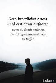 Sprüche gegen stress anti stress sprüche. Die Allerbesten Lebensweisheiten Aller Zeiten Spruche Weisheiten Spruche Leben
