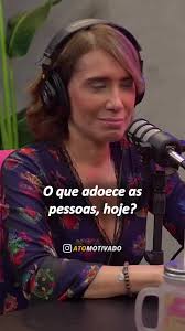 Reflexão sobre o que adoece as pessoas hoje