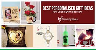 Even if all your girlfriend wants is some quality time with you, she would probably appreciate a little something extra. Best Personalised Gift Ideas For Girlfriend S Birthday Ferns N Petals