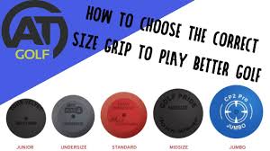 how to choose the correct size grip for better golf