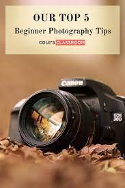 Our Top 5 Tips For Photography Beginners Photography Tips Photography For Beginners Digital Photography Backdrops Digital Photography Lessons