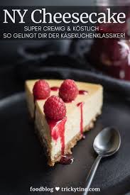 Super Cremiger Ny Cheesecake Mit Himbeersauce Trickytine In 2020 Kuchen Und Torten Rezepte Cheesecake Rezept Kuchen Und Torten