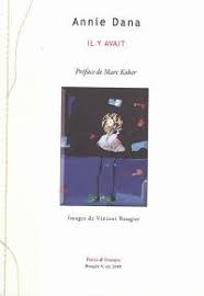 Livre : Il y avait, le livre de Annie Dana