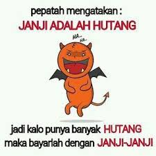 Hutang Dan Janji Lucu Teks Lucu Humor Lucu