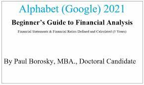 Annual reports for 9,186 international companies. Alphabet Google Inc Financial Statements And Financial Ratios Analysis