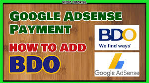 Google Adsense Bdo How To Add Bdo Bank Account In Google Adsense Payment Method Youtube