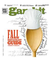 Gambit S Fall Restaurant Guide 2012 By Gambit New Orleans Issuu