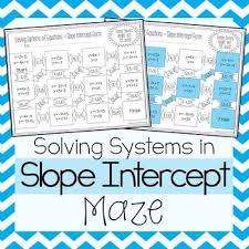 This Maze Consists Of 11 Systems Of Equations In Slope Intercept Form That Students Must Solve By Gra Systems Of Equations Slope Intercept Form Slope Intercept