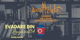 Evadare din lagărul 14 este pe lista mea de mult timp. 4 Decembrie Evadare Din LagÄƒrul 14