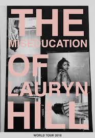 When hill breaks into hardened patois, she recalls the moral fervency of bob marley. The Miseducation Of Lauryn Hill Pink Poster Ms Lauryn Hill