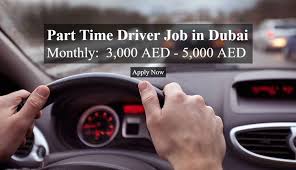 Part Time Driver Monthly 3 000 Aed 5 000 Aed Driver Job Dubai Information Job