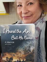 I Heard The Alps Call His Name by Madelyn June Jorgensen