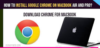Google chrome is a popular alternative to the default browsers that come preloaded with your computer such as internet explorer and microsoft edge. How To Install Google Chrome On Macbook Air And Pro A Savvy Web