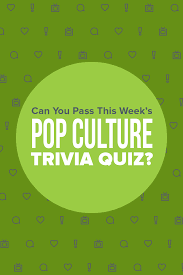 It's like the trivia that plays before the movie starts at the theater, but waaaaaaay longer. Pop Culture Quiz Of The Week 12 15 19