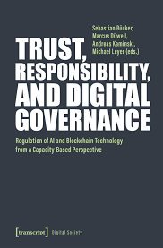 Trust, Responsibility, and Digital Governance bei transcript Verlag