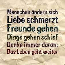 Life Still Goes On Kopf Hoch Weisheiten Spruche Weisheiten Spruche