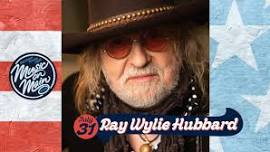 Music on Main Featuring Ray Wylie Hubbard