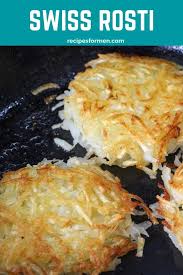 A Simple Recipe To Make Some Swiss Rosti At Home Ready In 15 Minutes Swiss Rosti Recipe Swiss Rosti Swiss Rost In 2020 Rosti Recipe Hashbrown Recipes Swiss Recipes