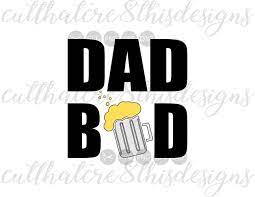 Dad Bod Beer Mug Funny Father S Day Quotes Sayings Cut File Svg Png Eps Dxf For Silhouette Cricut 102388 Cut Files Design Bundles