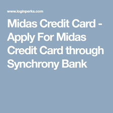 Midas Credit Card Apply For Midas Credit Card Through Synchrony Bank With Images Credit Card Apply Credit Card How To Apply