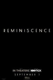 Reminiscence die erinnerung stirbt nie. Nonton Download Film Reminiscence 2021 Sub Indo Dan Eng Pojokmovie