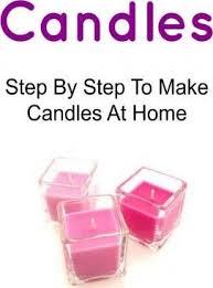 Use a thermometer to ensure the temperature of the wax does not exceed 90°c. Candles Step By Step To Make Candles At Home Candles Candles Book Candle Making Candle Making Guide Candle Making Tips Tnicafciaxper Over Blog Com