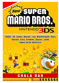 The 15 best mario games of all time, ranked. New Super Mario Bros 3ds 3dsxl Ds Levels Bosses Tips Walkthrough Stars Secrets Exits Enemies Bosses Jokes Game Guide Unofficial Dar Chala 9780359817467 Amazon Com Books