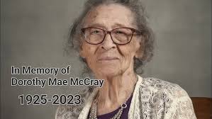 In memory or Dorothy Mae McCray