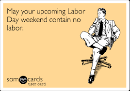 A Collection Of The Best Labor Day Memes