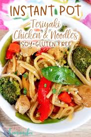 Instant Pot Teriyaki Chicken Noodles Soy Free Gluten Free Recipe Soy Free Recipes Healthy Instant Pot Recipes Instant Pot Recipes