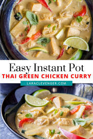 Instant Pot Chicken Curry Thai Green Curry Recipe In 2020 Curry Recipes Green Curry Recipes Thai Green Curry Recipes