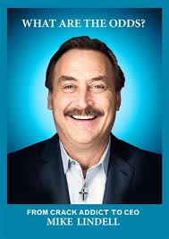 Devoted donald trump supporter my pillow ceo and tv pitchman michael lindell indicated in a manic interview saturday that he's still hoping the president may use the military to stay in power. What Are The Odds From Crack Addict To Ceo Lindell Mike 9781734283419 Amazon Com Books